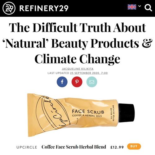 Upcircle Beauty - REFINERY 29- SEP 2020