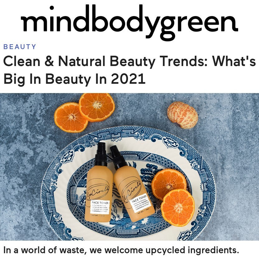 Upcircle Beauty - MINDBODYGREEN - JUL 2021