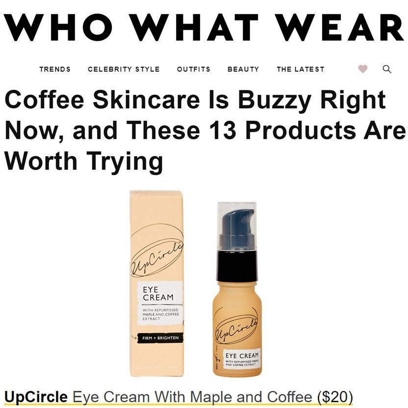 Upcircle Beauty - WHO WHAT WEAR - AUG 2021